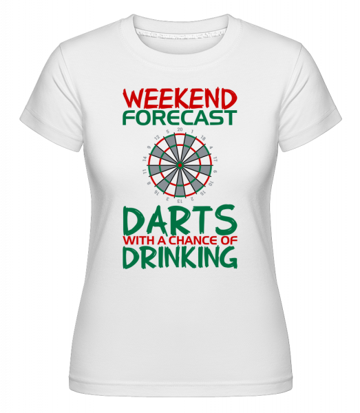 Weekend Darts And Drinking - Shirtinator Frauen T-Shirt - Weiß - Vorn