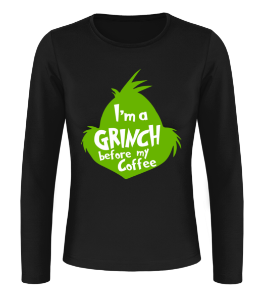 I'm A Grinch Before My Coffee - Camiseta de manga larga para mujer - Negro - delante