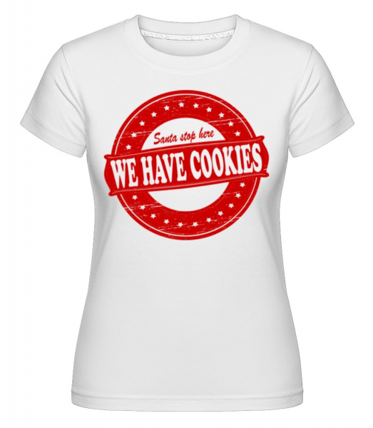 We Have Cookies Santa - Shirtinator Frauen T-Shirt - Weiß - Vorne