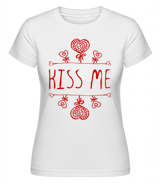 Kiss Me Sign - Shirtinator Frauen T-Shirt - Weiß - Vorn