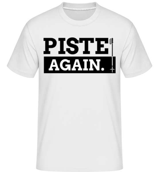 Piste Again - Camiseta Shirtinator para hombre - Blanco - delante