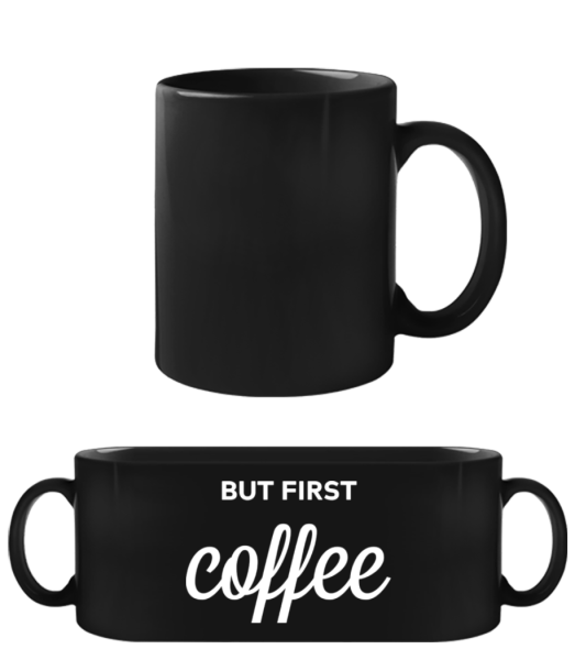 But First Coffee - Taza negra - Negro - delante