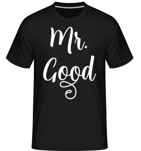 Mr Good -  Shirtinator Men's T-Shirt - Black - imagedescription.FrontImage
