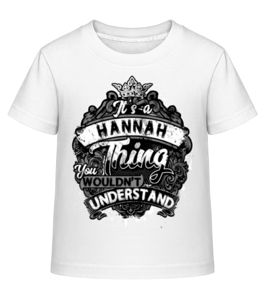 It's A Hannah Thing - Camiseta Shirtinator para niños - Blanco - delante