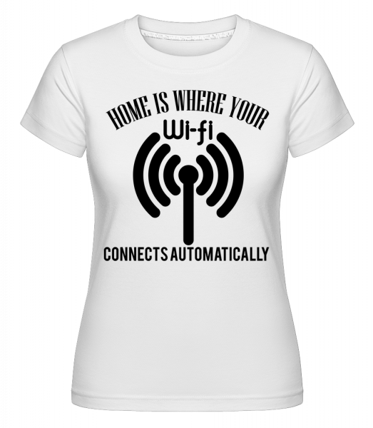 When The Wifi Connects - Shirtinator Frauen T-Shirt - Weiß - Vorn