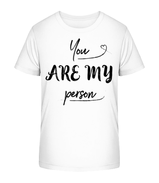 You Are My Person - Camiseta ecológica para niños Stanley Stella - Blanco - delante