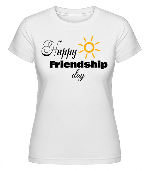 Happy Friendship Day - Shirtinator Frauen T-Shirt - Weiß - Vorn