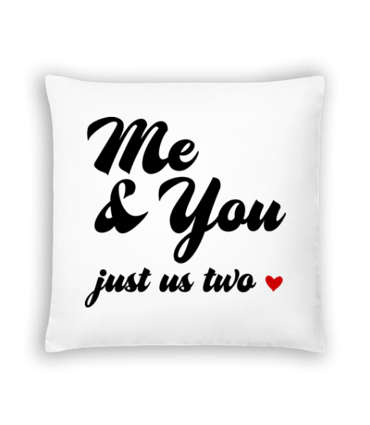 Me & You - Just Us Two - Cojines - Blanco - delante