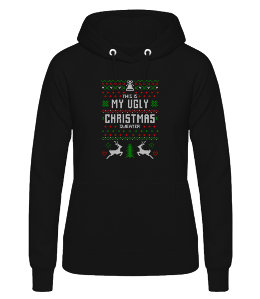 This Is My Ugly Christmas Sweater - Sudadera con capucha para mujer - Negro - delante