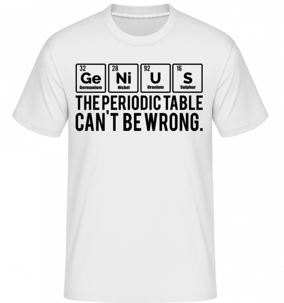 Periodic Table Genius - Shirtinator Männer T-Shirt - Weiß - Vorn