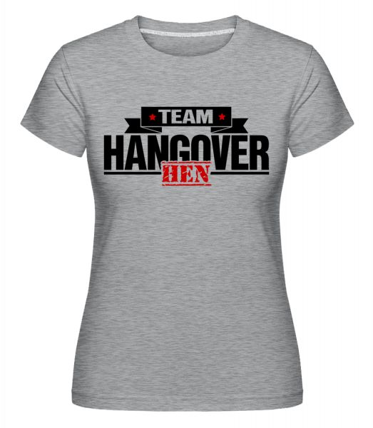 Team Hangover - Shirtinator Frauen T-Shirt - Grau meliert - Vorn