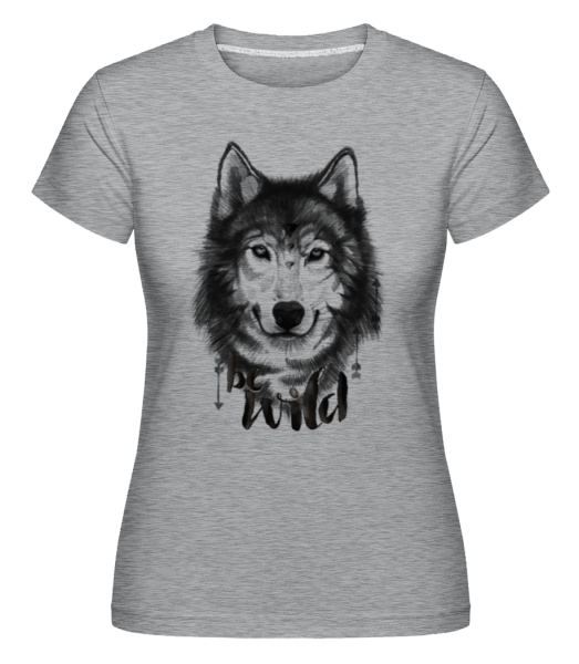 Wolf Be Wild -  Shirtinator Women's T-Shirt - Heather grey - imagedescription.FrontImage