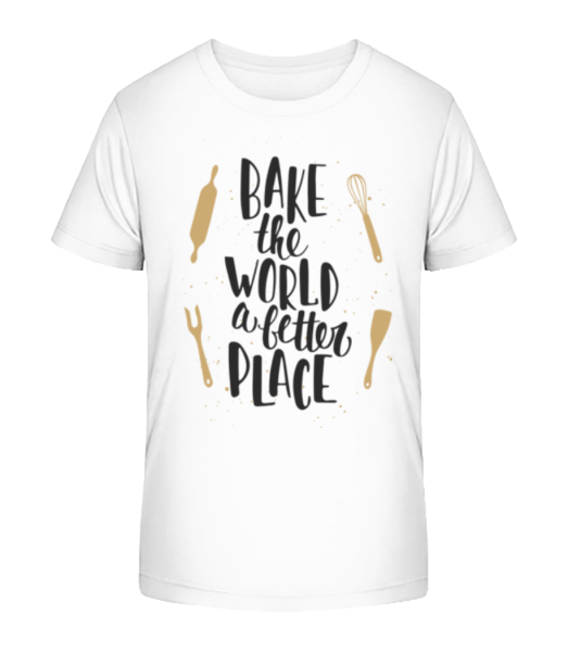 Bake The World A Better Place - Camiseta ecológica para niños Stanley Stella - Blanco - delante