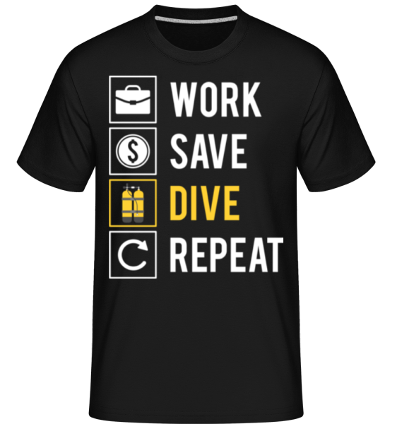 Work Save Dive Repeat -  Shirtinator Men's T-Shirt - Black - imagedescription.FrontImage