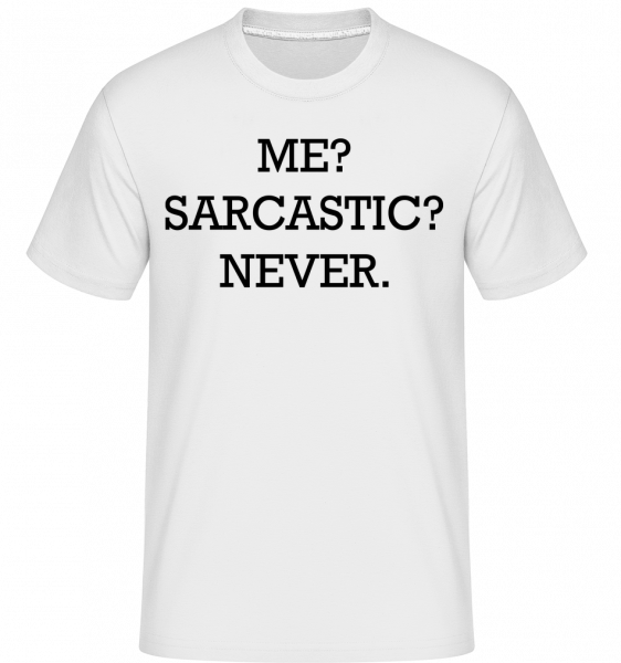 Sarcastic Me - Shirtinator Männer T-Shirt - Weiß - Vorn