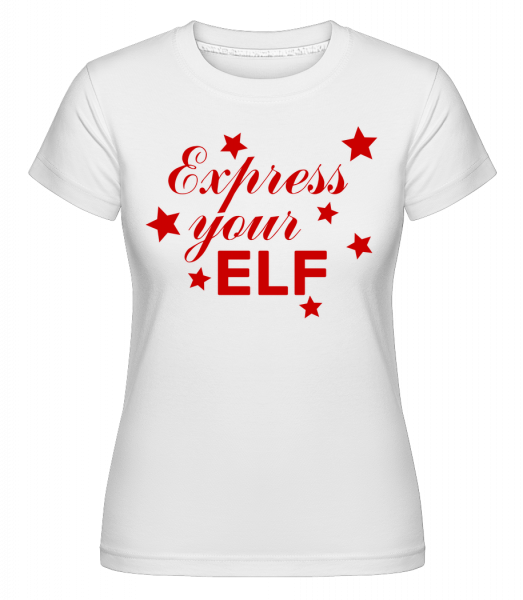 Express Your Elf - Shirtinator Frauen T-Shirt - Weiß - Vorn