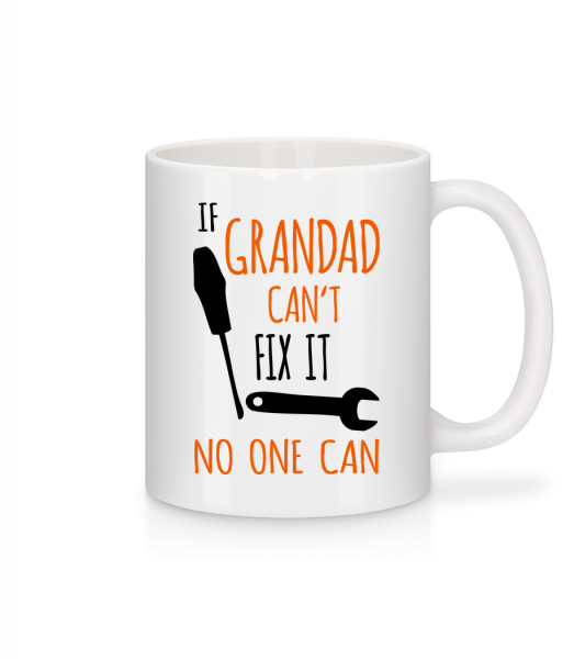 If Grandad Cant Fix It - Tasse - Weiß - Vorn