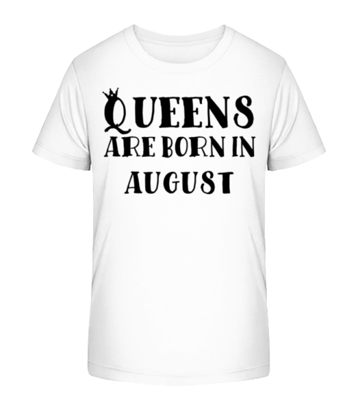 Queens Are Born In August - Camiseta ecológica para niños Stanley Stella - Blanco - delante