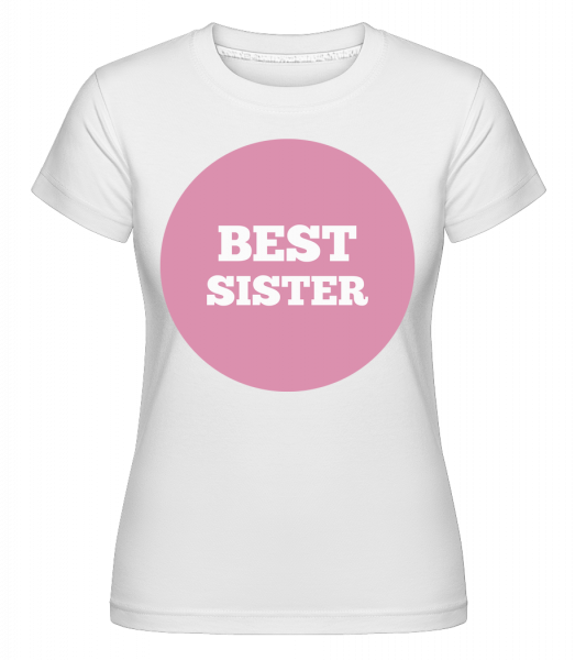Best Sister - Shirtinator Frauen T-Shirt - Weiß - Vorn