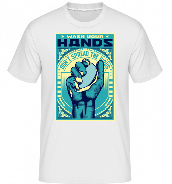 Wash Your Hands - Shirtinator Männer T-Shirt - Weiß - Vorn