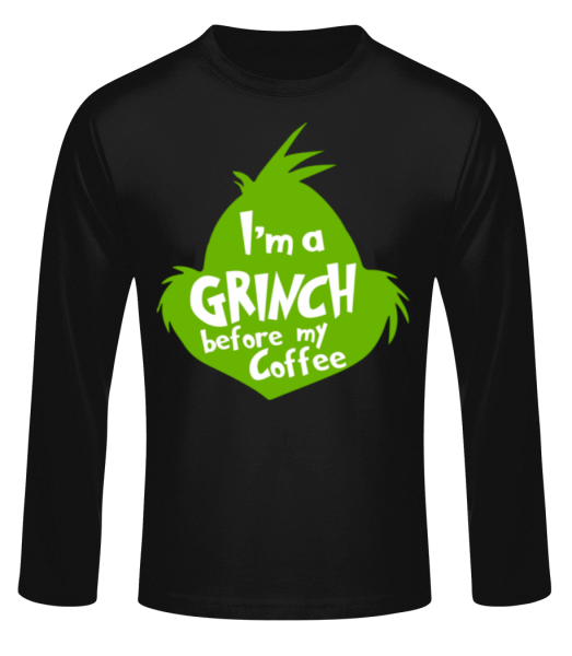I'm A Grinch Before My Coffee - Camiseta básica de manga larga para hombre - Negro - delante