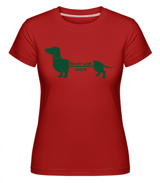 Never Walk Alone Dachshund - Shirtinator Frauen T-Shirt - Rot - Vorn