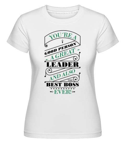 Motif Best Boss Ever - Camiseta Shirtinator para mujer - Blanco - delante