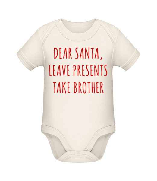 Leave Presents Take Brother - Body ecológico para bebé - Crema - delante