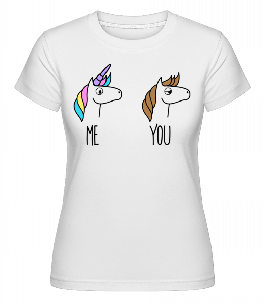 Me You Unicorns - Shirtinator Frauen T-Shirt - Weiß - Vorn