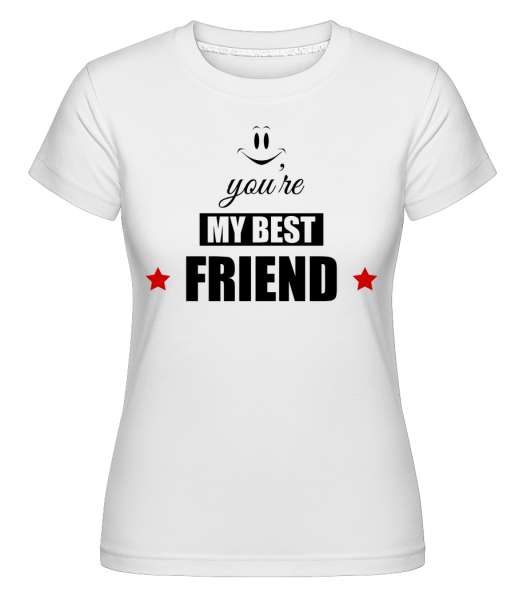 You're My Best Friend - Shirtinator Frauen T-Shirt - Weiß - Vorn