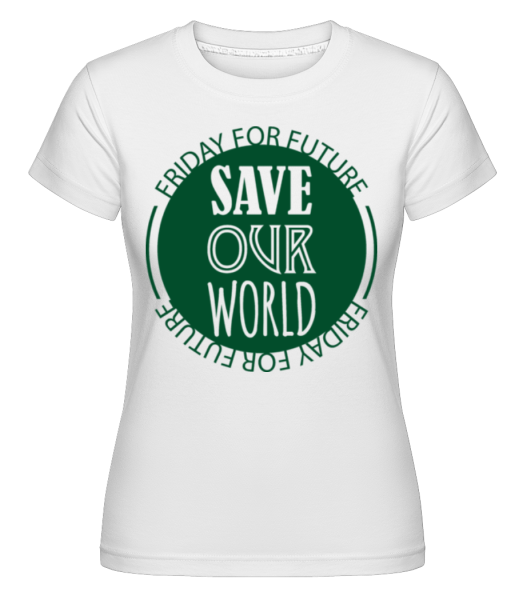Save Our World -  Shirtinator Women's T-Shirt - White - imagedescription.FrontImage
