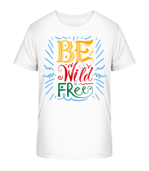Be Wild & Free - Camiseta ecológica para niños Stanley Stella - Blanco - delante