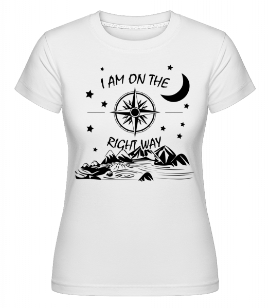 I Am On The Right Way - Shirtinator Frauen T-Shirt - Weiß - Vorn