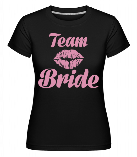 Team Bride Kiss - Shirtinator Frauen T-Shirt - Schwarz - Vorn