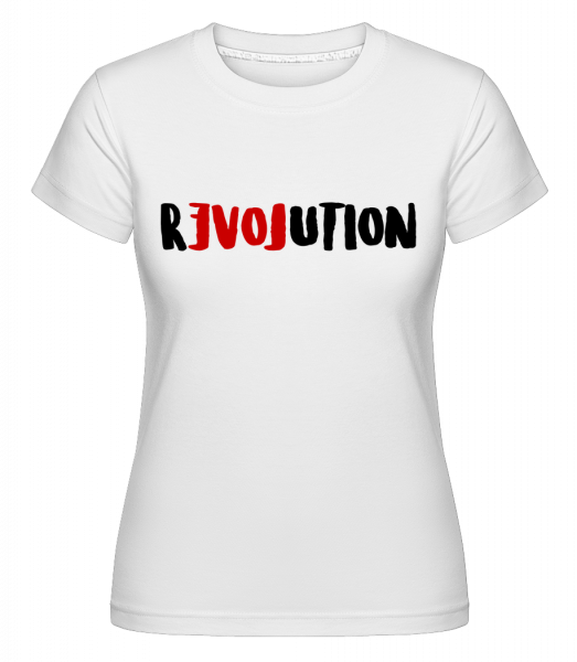 Revolution - Shirtinator Frauen T-Shirt - Weiß - Vorn